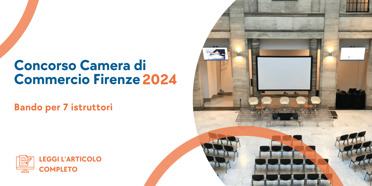 Concorso Istruttori Camera di Commercio Firenze 2024