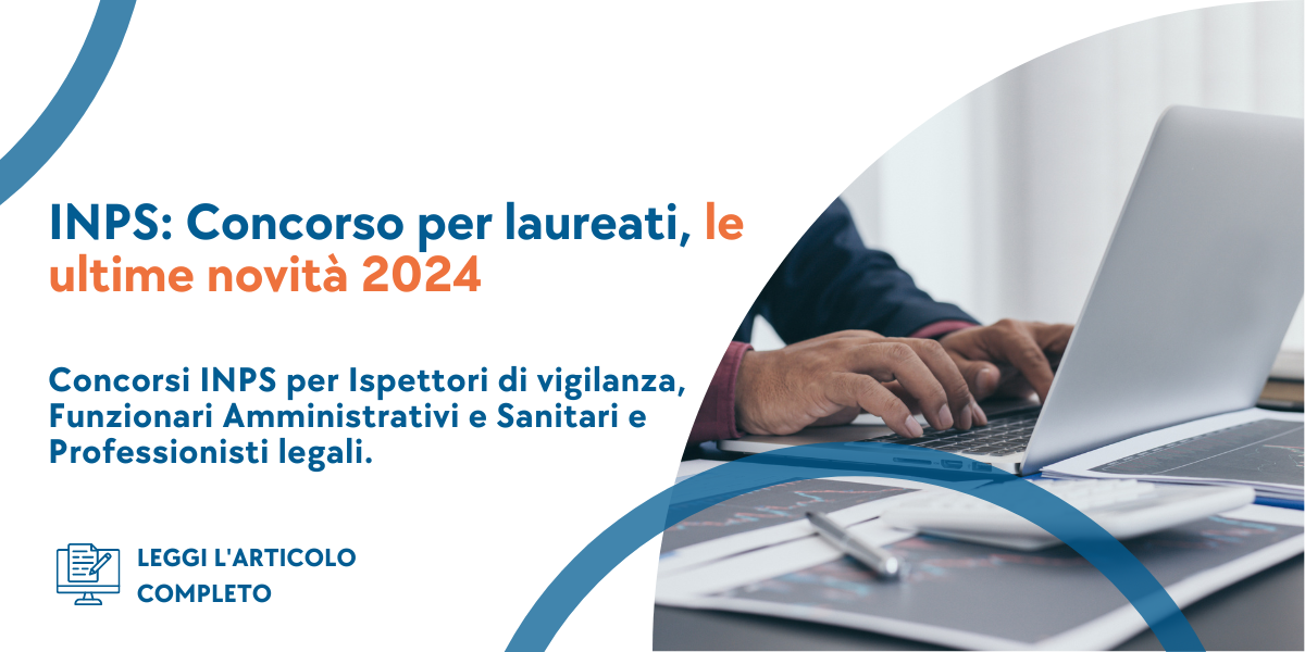 Featured image for “INPS: Concorso per laureati, le ultime novità 2024”